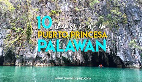 10 Things To Do In Puerto Princesa Palawan Travel Up