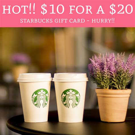 Hot Only 10 For A 20 Starbucks T Card Hurry Deal Hunting Babe