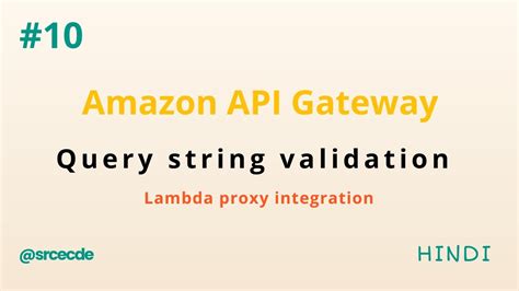 Query String Parameter Validation Hindi Api Gateway Tutorial P