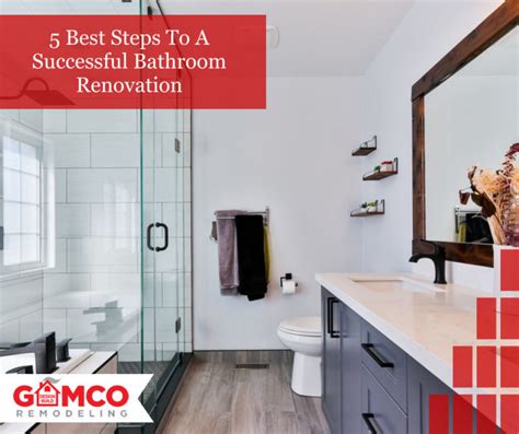 5 Best Steps To A Successful Bathroom Renovation Gamco Remodeling