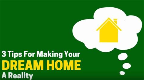 3 Tips For Making Your Dream Home A Reality Dreaming Of You Reality