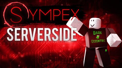 Roblox Script Review Sympex Serverside YouTube