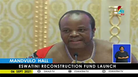 Speech By His Majesty King Mswati Iii At Reconstruction Fund Launch