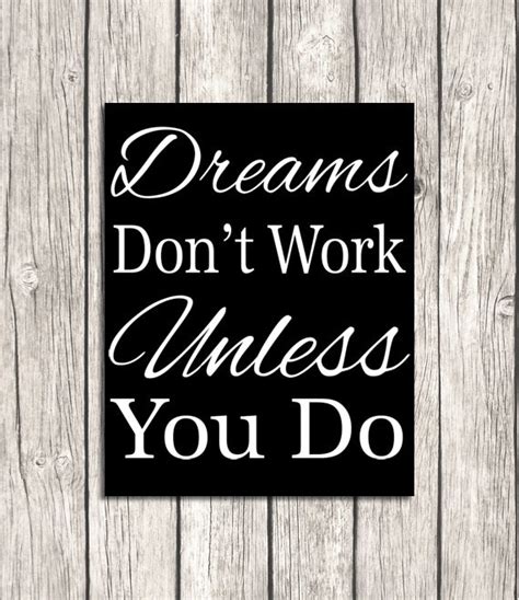 Dreams Dont Work Unless You Do Black And White By Patihomedecor