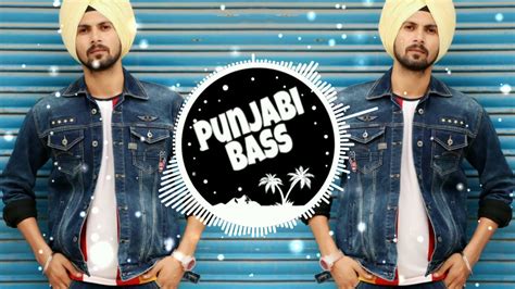 Kabba Subaah Bass Boosted Deep Dosanjh Punjabi Bass Latest