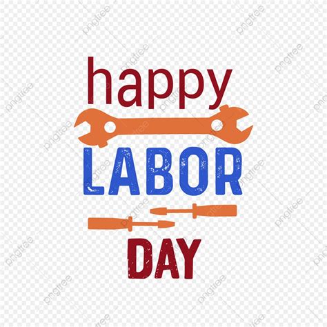 Happy Labor Day Clipart Transparent Background Happy Labor Day Vector