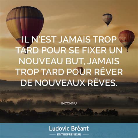 Il Nest Jamais Trop Tard Ludovic Bréant Entrepreneur