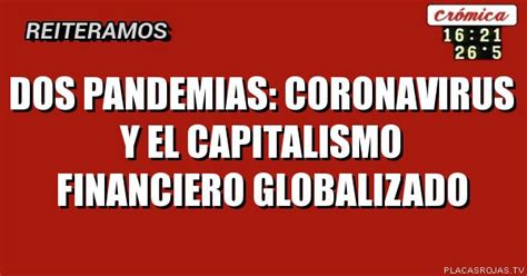 Dos Pandemias Coronavirus Y El Capitalismo Financiero Globalizado