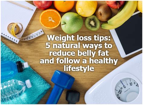weight loss tips 5 natural ways to reduce belly fat and follow a healthy lifestyle india tv