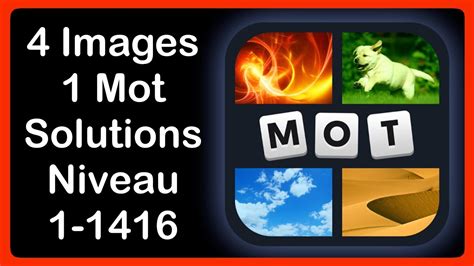 4 Images 1 Mot - Niveau 1 - 1416 [HD] (iphone, Android, iOS) - YouTube