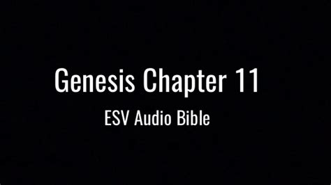 Genesis Chapter 11 Esv Audio Bible Youtube