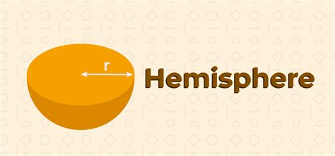Hemisphere In Math Definition Properties Formula And Examples