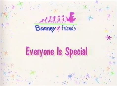 Everyone Is Special Barney Wiki Fandom Powered By Wikia