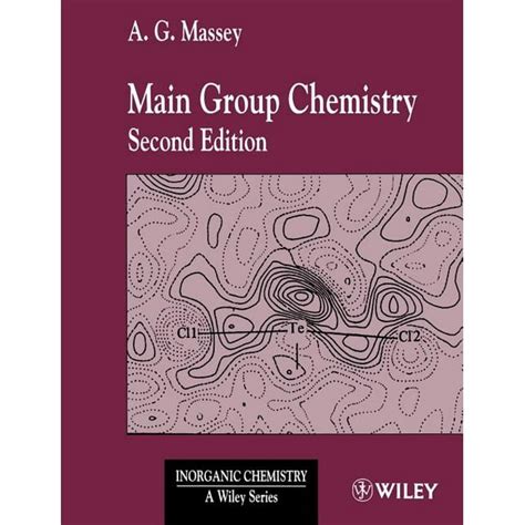 Inorganic Chemistry A Textbook Main Group Chemistry Series 7