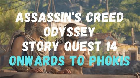 Assassin S Creed Odyssey Onwards To Phokis Story Quest Gameplay
