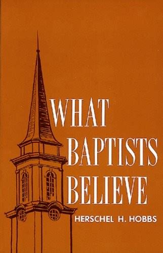What Baptists Believe 1964 Edition Open Library