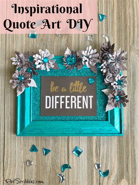 Inspirational Quote Art Diy Be A Little Different Garden Sanity By