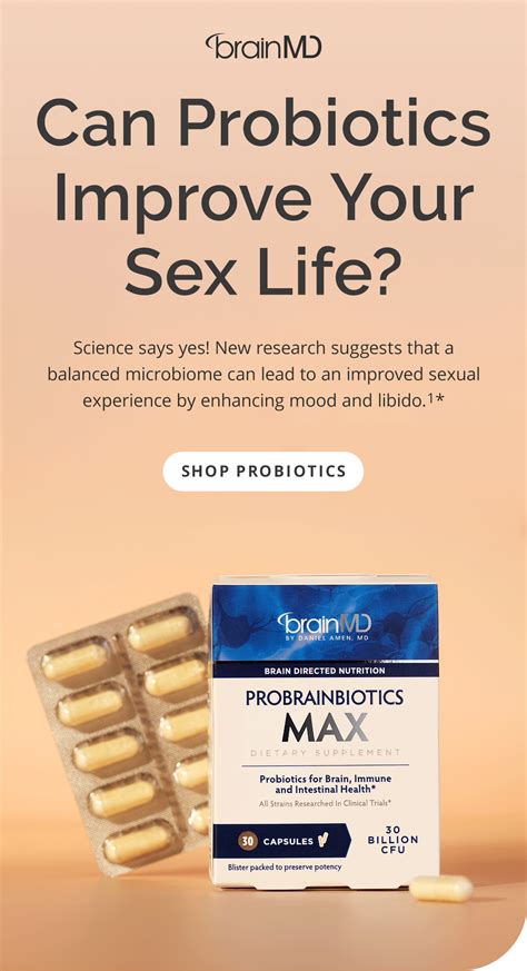 Brainmd Health Can Probiotics Improve Your Sex Life Milled