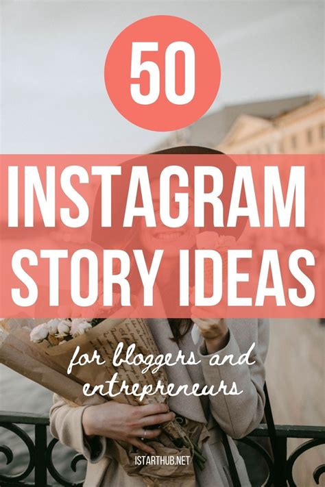 50 Best Instagram Story Ideas For Bloggers And Business Istarthub In
