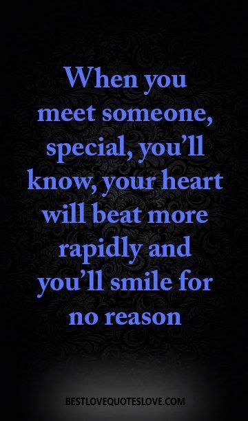 When You Meet Someone Special Youll Know Your Heart Will Beat More