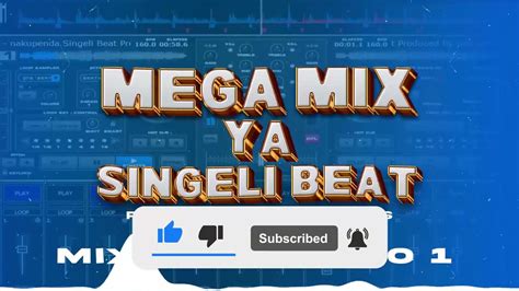Mega Mix Ya Singeli Beat 2023 Mixtape Vol 1 Produced By Nito One Beats 0717178002 Youtube