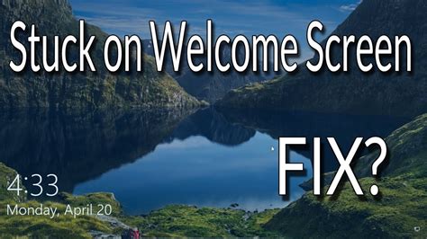 How To Fix Windows 10 Is Stuck On Welcome Screen Solved Youtube