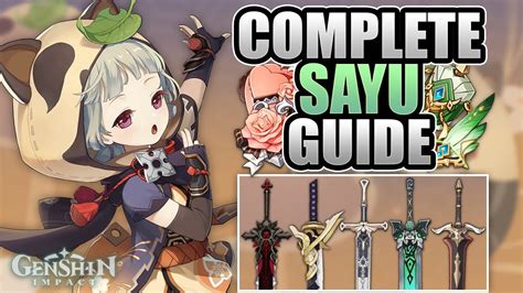 Sayu Complete Guide 3★4★5★ Weapons Builds Artifacts Mechanics
