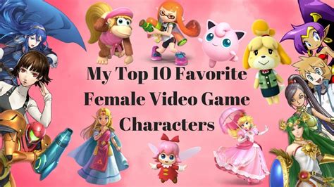 top 10 female video game characters youtube