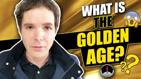 What Is The Golden Age Youtube