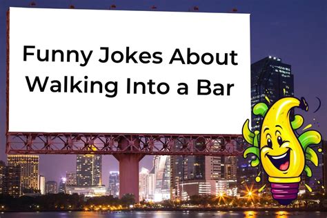 55 Jokes About Walking Into A Bar Laughter Guaranteed Discover Jokes
