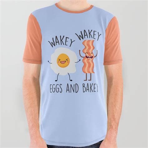 Wakey Wakey Eggs And Bakey Funny Saying All Over Graphic Tee By
