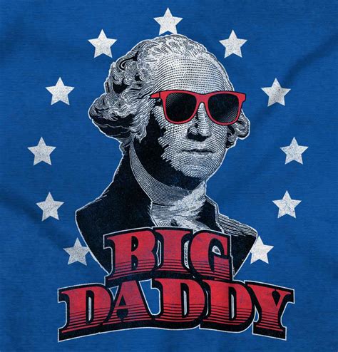 Big Daddy George Washington Funny Patriotic Usa President Classic T Shirt Tee Men S T Shirts