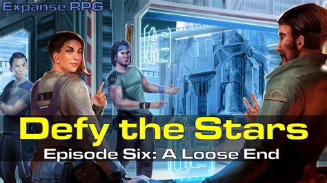 Defy The Stars Ep 6 A Loose End Youtube