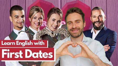 Learn English With First Dates Best British Tv Series Youtube