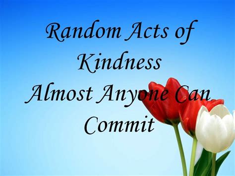 21 Random Acts Of Kindness That Anyone Can Do Hubpages