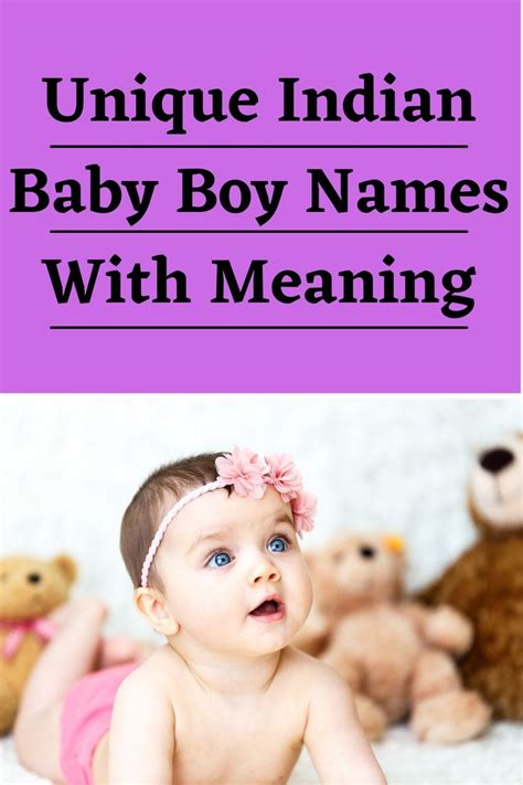 Top 20 Unique Indian Baby Boy Names With Meaning Unique Baby Boy
