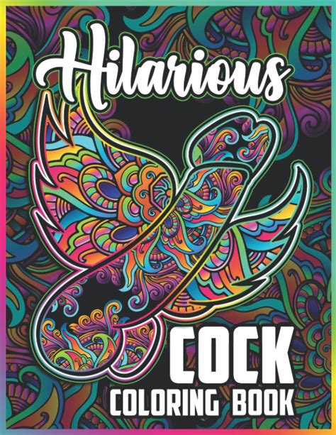 Hilarious Cock Coloring Book For Adults Bachelorette Party And Naughty