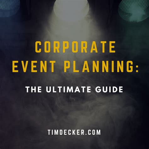 Corporate Event Planning The Ultimate Guide Tim Decker Speed