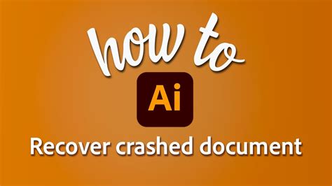 How To Recover Crashed Document In Illustrator Youtube