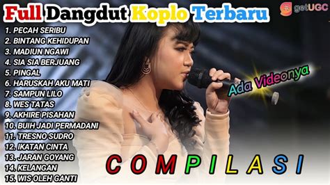 Dangdut Koplo Pecah Seribu Full Album Terbaru 2022 Lagu Compilasi