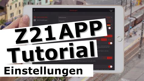 Z21 App Tutorial Einstellungen Teil7 Youtube