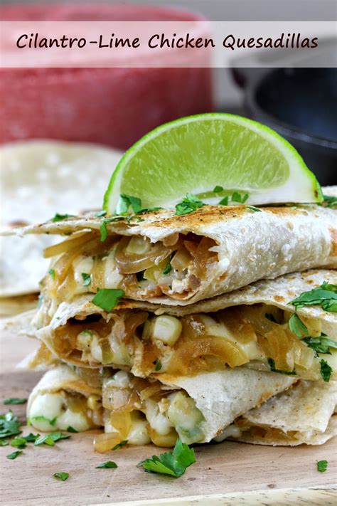 Combine the first 5 ingredients; cilantro lime chicken quesadillas