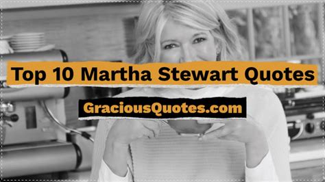 top 10 martha stewart quotes gracious quotes youtube