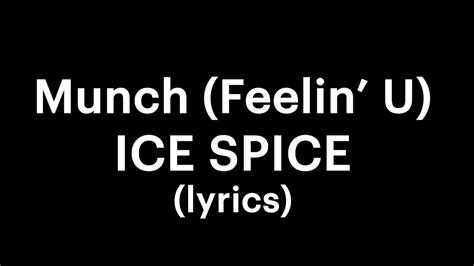 Ice Spice Munch Feelin U Lyrics Your Own Buddy Youtube