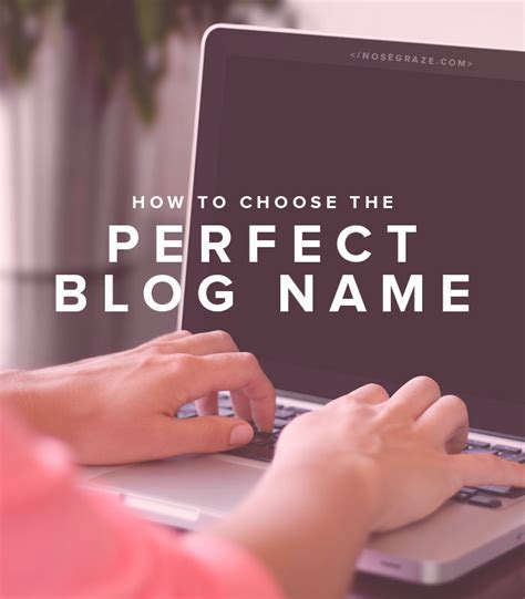 How To Choose A Good Blog Name • Nose Graze
