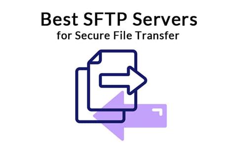12 Best Sftp Servers For Securely Transferring Files In 2024