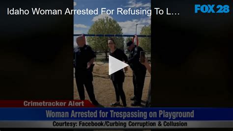 Idaho Woman Arrested For Refusing To Leave Playground Fox Spokane