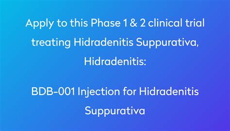 Bdb 001 Injection For Hidradenitis Suppurativa Clinical Trial 2022 Power