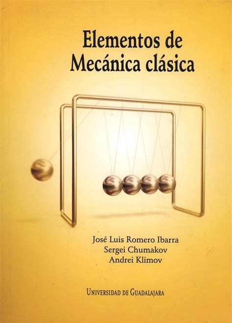 Elementos De Mecánica Clásica Centro Universitario De Ciencias