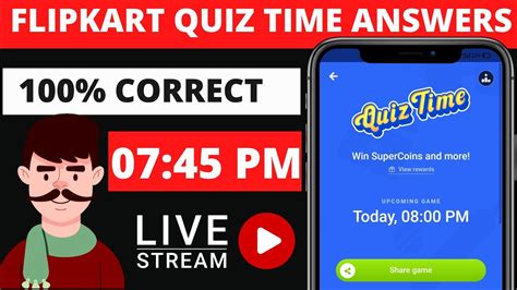 Flipkart Quiz Time Answers Today 8pm Live Flipkart Quiz Today Live